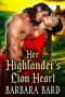 Her Highlander's Lion Heart (Scottish Highlander Romance)