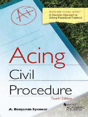 Acing Civil Procedure · 4th Edition