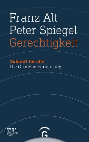 Gerechtigkeit, Zukunft für alle · Die Grundsatzerklärung