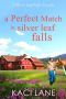 A Perfect Match in Silver Leaf Falls: A Clean, Brother’s Best Friend Cowboy Romance (A Silver Leaf Falls Novella Book 4)