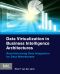 Data Virtualization for Business Intelligence Systems