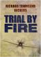 Trial By Fire