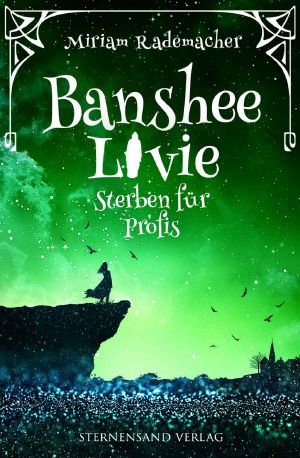 Banshee Livie (Band 3): Sterben für Profis (German Edition)