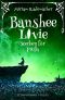 Banshee Livie (Band 3): Sterben für Profis (German Edition)