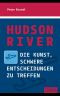 Hudson River · die Kunst, schwere Entscheidungen zu treffen