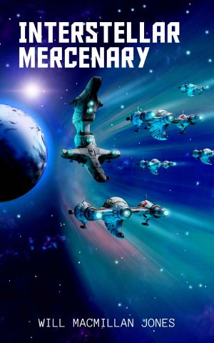 Interstellar Mercenary (Space Scout Book 4)