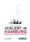 Verliebt in Hamburg · Ein Stadtverführer