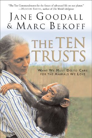 The Ten Trusts · What We Must Do to Care for the Animals We Love