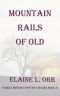 Mountain Rails of Old