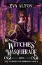 Witches' Masquerade: A Vampire Witch Paranormal Romance and Women's Fiction (The Vampires of Emberbury Book 3)