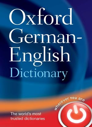 Oxford German - English Dictionary (German Edition)