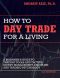 How to Day Trade for a Living