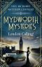 Mydworth Mysteries--London Calling!