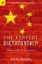 The Perfect Dictatorship · China in the 21st Century