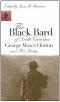 The Black Bard of North Carolina · George Moses Horton and His Poetry