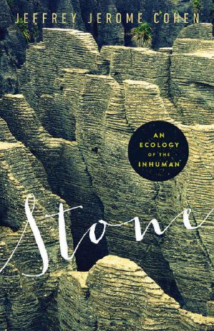 Stone · an Ecology of the Inhuman