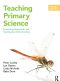 Teaching Primary Science