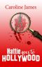 Hattie Goes to Hollywood · Shenanigans, Fun & Intrigue in a New Mystery Series!