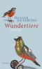 Wundertiere · Gedichte