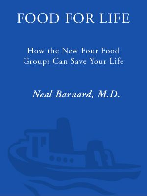 Food For Life · How the New Four Food Groups Can Save Your Life