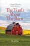 The Truth About the Barn