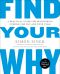 Find Your Why · A Practical Guide for Discovering Purpose for You and Your Team