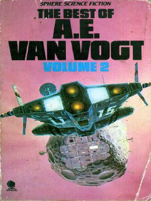 The Best of A. E. Van Vogt Volume 2