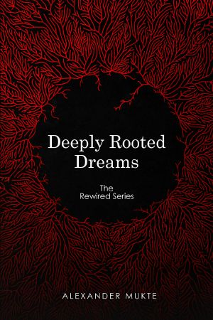 Deeply Rooted Dreams