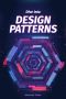 Dive Into Design Patterns