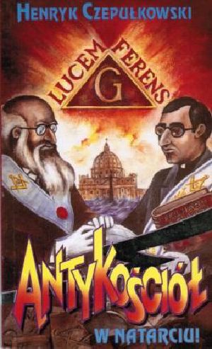 Antykościół w natarciu