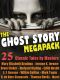 The Ghost Story Megapack