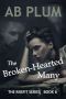 The Broken-Hearted Many