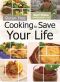 Cooking to Save Your Life