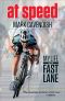 At Speed · My Life in the Fast Lane