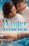Ein Winter zum Verlieben
