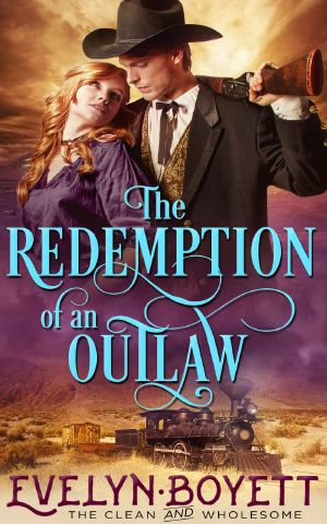 The Redemption of an Outlaw · A Clean Western Historical Romance