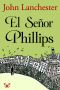 El Señor Phillips