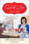 The Good Life for Less · Giving Your Family Great Meals, Good Times, and a Happy Home on a Budget