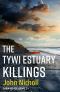 The Tywi Estuary Killings