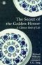 The Secret of the Golden Flower · a Chinese Book of Life