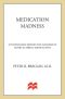 Medication Madness · A Psychiatrist Exposes the Dangers of Mood-Altering Medications