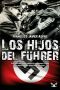 Los Hijos Del Führer