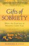 Gifts of Sobriety · When the Promises of Recovery Come True