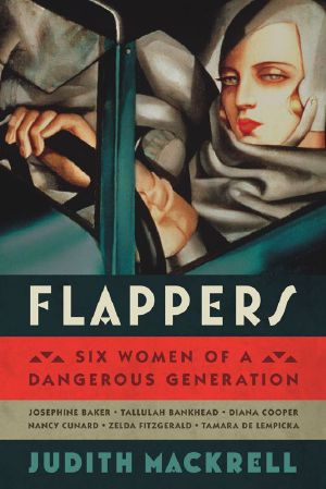 Flappers · Six Women of a Dangerous Generation