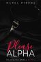 Please, Alpha (His Willing Omega Book 2)