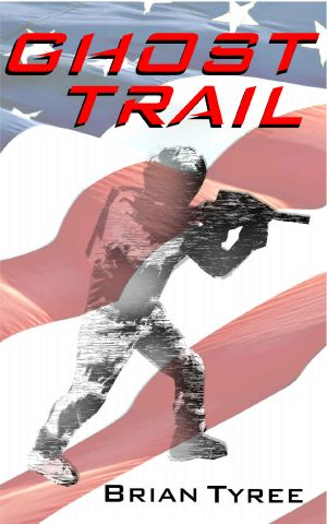 GHOST TRAIL · A Military Spy Thriller Novel