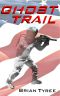 GHOST TRAIL · A Military Spy Thriller Novel