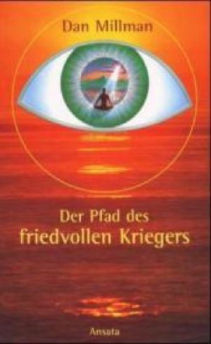 Der Pfad des friedvollen Kriegers