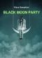 Black Moon Party