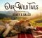 Our Wild Tails, The Adventures of Henry & Baloo